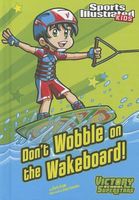 Don't Wobble on the Wakeboard!