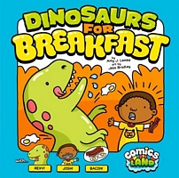 Dinosaurs for Breakfast