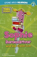 Sophie Screwdriver and the Classroom
