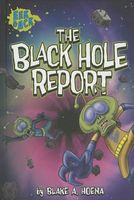 The Black Hole Report