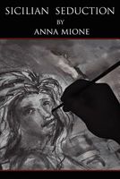 Cover of Sicilian Seduction by Anna Mione