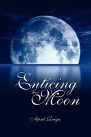 Enticing the Moon