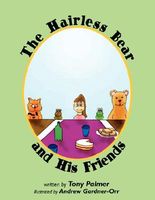 Cover of The Hairless Bear and His Friends by Tony Palmer