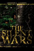 Cover of The Silent Wars by Leonard L. Landers