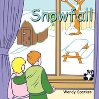 Cover of Snowfall: Stop and Smell the Roses Series by Wendy Sparkes