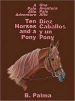 Cover of 10 Horses and a Pony by B. Palma