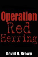 Cover of Operation Red Herring by David H. Brown