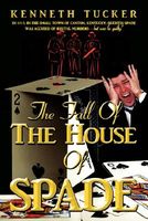 Cover of The Fall of the House of Spade by Kenneth Tucker