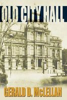 Cover of Old City Hall by Gerald D. McLellan