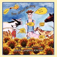 Cover of Silly Mixed Up Farm: A Fun Loving Story about Life by Susan Langevin Kieffer