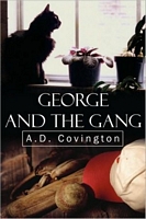 Cover of George and the Gang by A.D. Covington