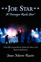 Cover of Joe Star a Teenager Rock Star: Strikes the Music So Lets Rock N Roll by J.M. Rusin