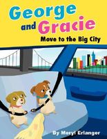 Cover of George and Gracie Move to the Big City by Meryl Erlanger