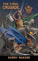 Cover of The Final Crusade by Sunny Naasiri