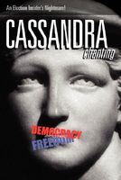 Cassandra, Chanting: An Election Insider's Nightmare