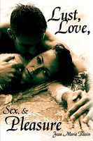 Cover of Lust, Love, Sex, and Pleasure by Jean Marie Rusin