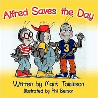 Cover of Alfred Saves the Day by Mark Tomlinson