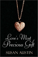 Cover of Love's Most Precious Gift by Susan Austin