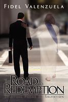 Cover of The Road to Redemption: Spiritual Poems of Salvation by Fidel Valenzuela