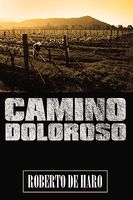 Cover of Camino Doloroso by Roberto De Haro