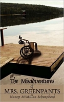 Cover of The Misadventures of Mrs. Greenpants by Nancy McMillan Schuepbach
