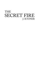 Cover of The Secret Fire by J.B. Toner