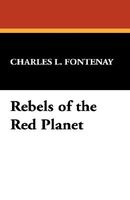 Rebels Of The Red Planet