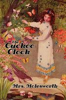 Cover of The Cuckoo Clock by Mrs. Molesworth / Mary Louisa S. Molesworth