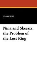 Nina and Skeezix, the Problem of the Lost Ring