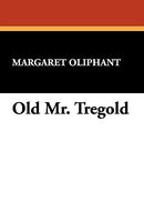 Old Mr. Tregold