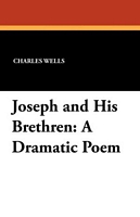 Cover of Joseph and His Brethren by Charles E. Wells