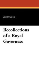 Recollections of a Royal Governess