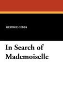 In Search of Mademoiselle