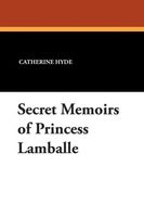 Secret Memoirs of Princess Lamballe