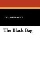 Cover of The Black Bag by Louis Joseph Vance