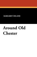 Around Old Chester