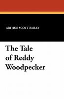 The Tale of Reddy Woodpecker