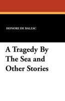 A Tragedy By The Sea And Other Stories