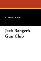 Jack Ranger's Gun Club