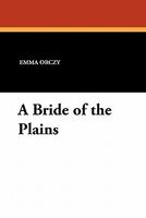 A Bride Of The Plains