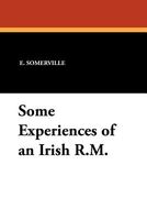 Cover of Some Experiences of an Irish R.M. by E.E. Somerville; Martin Ross
