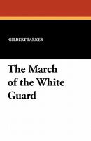 The March Of The White Guard