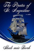 Cover of The Pirates of St. Augustine by Skadi Meic Beorh
