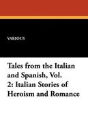Tales from the Italian and Spanish, Vol. 2