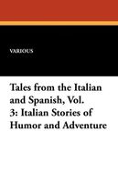 Tales from the Italian and Spanish, Vol. 3