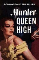 Cover of Murder - Queen High by Bob Wade; Bill Miller