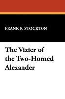 The Vizier Of The Two-Horned Alexander