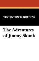 The Adventures Of Jimmy Skunk