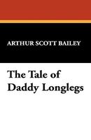 The Tale Of Daddy Longlegs