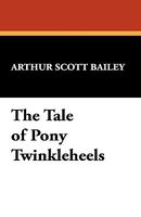 The Tale Of Pony Twinkleheels